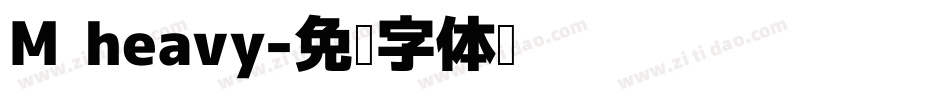 M heavy字体转换
